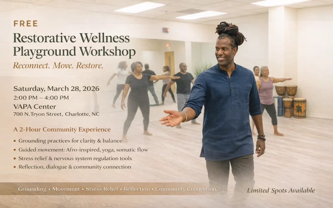 Free Restorative Wellness Playground Workshop | Charlotte, NC