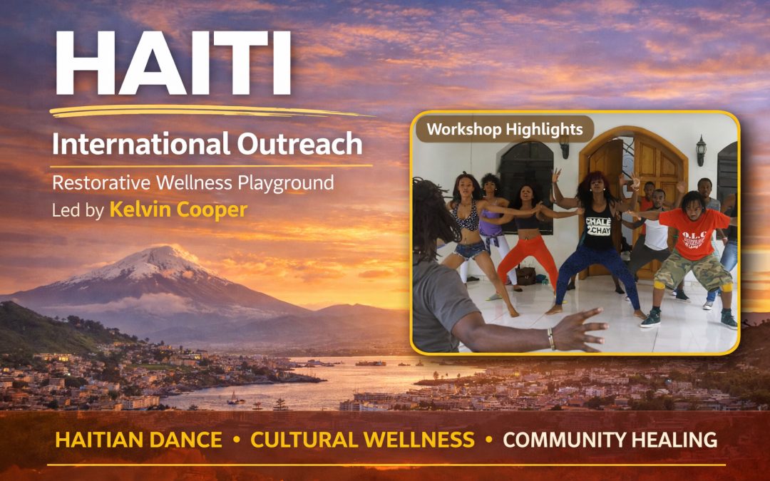 Haiti – Restorative Dance & Community Wellness Workshop